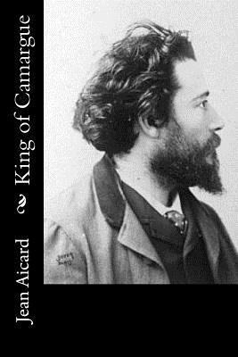 Jean Francois Victor Aicard - King of Camargue, Häftad