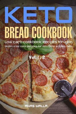 bokomslag Ketogenic Bread: 48 Low Carb Cookbook Recipes for Keto, Gluten Free Easy Recipes for Ketogenic & Paleo Diets: Bread, Muffin, Waffle, Br