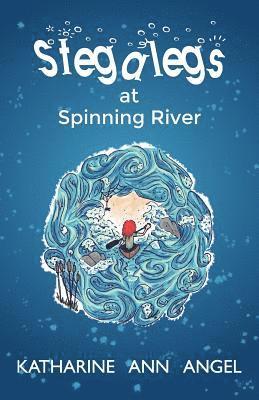 bokomslag Stegalegs at Spinning River: A Jilly Jonah Book
