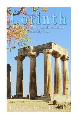 bokomslag Corinth: The History and Legacy of the Ancient Greek City-State