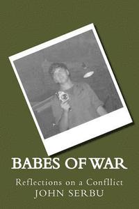 bokomslag Babes of War: Reflections on a Conflict