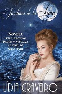 bokomslag Jardines de La Luna: Novela