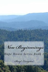 bokomslag New Beginnings: Hope House Series Book 1