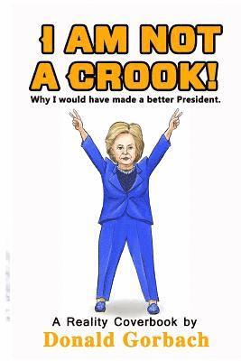 Donald Gorbach - I'm not a Crook!, Häftad