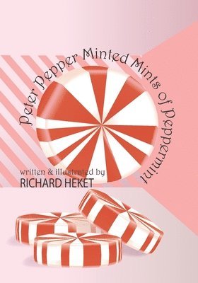 bokomslag Peter Pepper Minted Mints of Peppermint