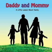 bokomslag Daddy and Mommy: A Little Lesson About Family