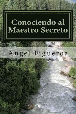 Conociendo al Maestro Secreto: Un Viaje a la Conciencia Humana 1