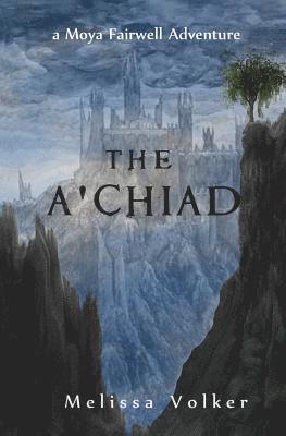 bokomslag The A 'chiad: A Moya Fairwell Adventure