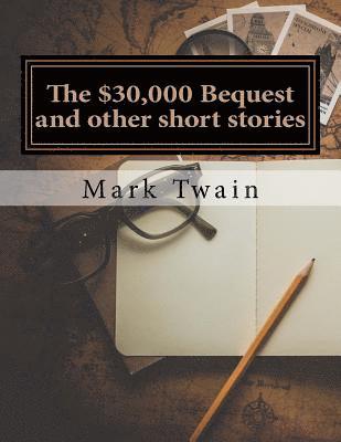 The $30,000 Bequest and other short stories 1