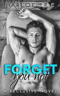 bokomslag Forget You Not: A Reclusive Novel