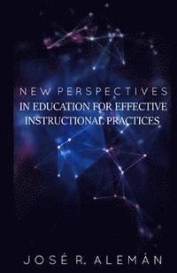 bokomslag New Perspectives in Education for Effective and Instructional Practices.: Color edition