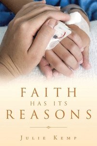 bokomslag Faith Has Its Reasons