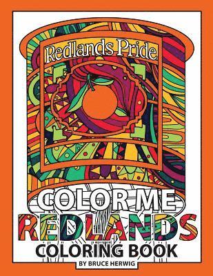 Color Me Redlands: Redlands, CA Coloring Book 1