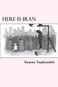 bokomslag Here is Iran: Caricatures and Cartoons show the pure truth