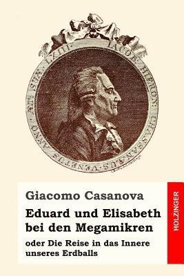 Eduard und Elisabeth bei den Megamikren: oder Die Reise in das Innere unseres Erdballs 1