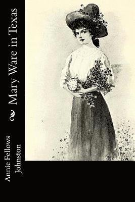 Mary Ware in Texas 1