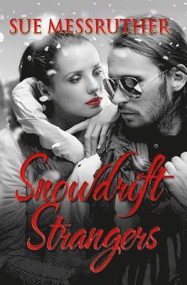 Snowdrift Strangers: Christmas Romance Short Story 1