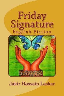 Jakir Hossain Laskar - Friday Signature, Häftad
