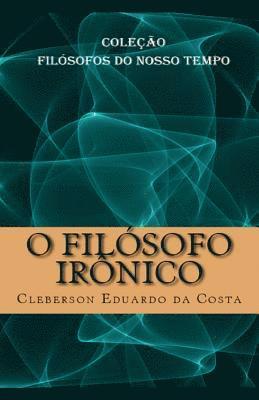 O Filosofo Ironico
