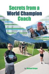 bokomslag The Secrets From A World Champion Coach