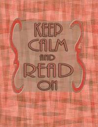 bokomslag Keep Calm And Read On