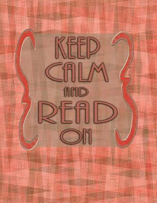 Keep Calm And Read On 1