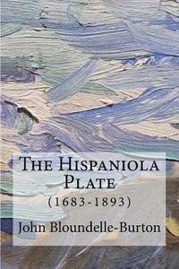 bokomslag The Hispaniola Plate: (1683-1893)