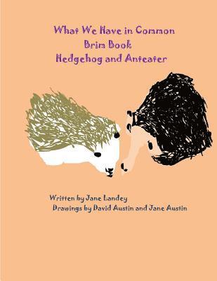 Hedge and Anteater: Brim Book 1