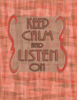 bokomslag Keep Calm and Listen On