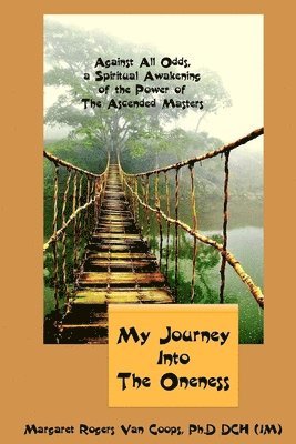My Journey Into the Oneness 1