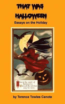 bokomslag That Was Halloween: Essays on the Holiday