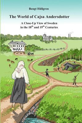 bokomslag The world of Cajsa Andersdotter: A close-up view of Sweden in the 18th and 19th century