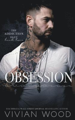 Obsession: Addiction Duet Book 2 1