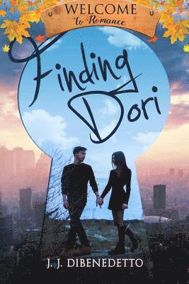 J. J. Dibenedetto - Finding Dori: A Welcome To Romance Novella, Häftad
