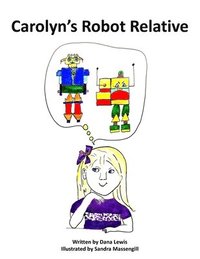bokomslag Carolyn's Robot Relative