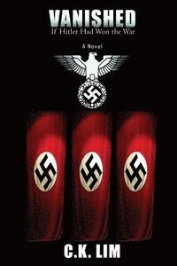 bokomslag Vanished: If Hitler Had Won The War - A Novel