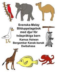 bokomslag Svenska-Malay Bilduppslagsbok med djur för tvåspråkiga barn Kamus Haiwan Bergambar Kanak-kanak Dwibahasa