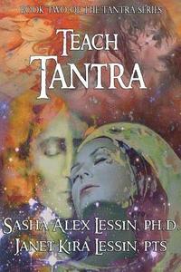 bokomslag Teach Tantra: Teacher Manual for Tantra for All Chakras