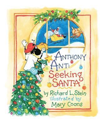 Anthony Ant: Seeking Santa 1