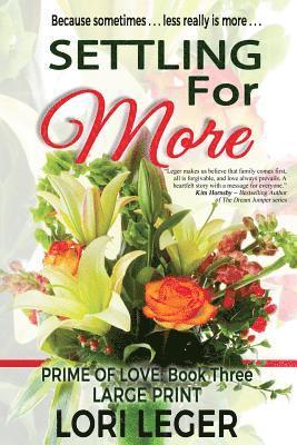 Settling For More: Large Print Edition 1