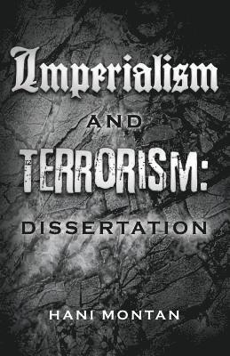 bokomslag Imperialism and Terrorism: Dissertation