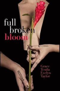 bokomslag Full Broken Bloom (Full Color)
