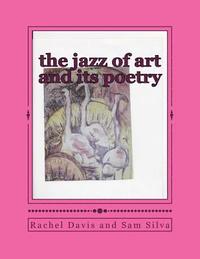 bokomslag The jazz of art and its poetry
