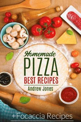 bokomslag HOMEMADE PIZZA. BEST RECIPES. Plus FOCACCIA RECIPES