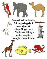 bokomslag Svenska-Rumänska Bilduppslagsbok med djur för tvåspråkiga barn