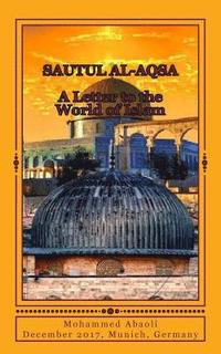 bokomslag Sautul Al Aqsa: A letter to the World of Islam