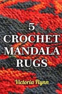 bokomslag 5 Crochet Mandala Rugs