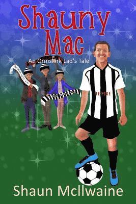 bokomslag Shauny Mac: An Ormskirk Lad's Tale