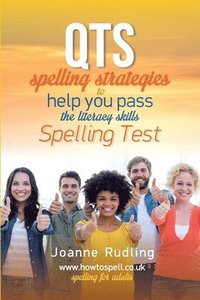 bokomslag QTS Spelling Strategies to Help You Pass the Literacy Skills Spelling Test