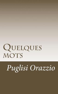 Puglisi Orazio - Quelques mots, Häftad